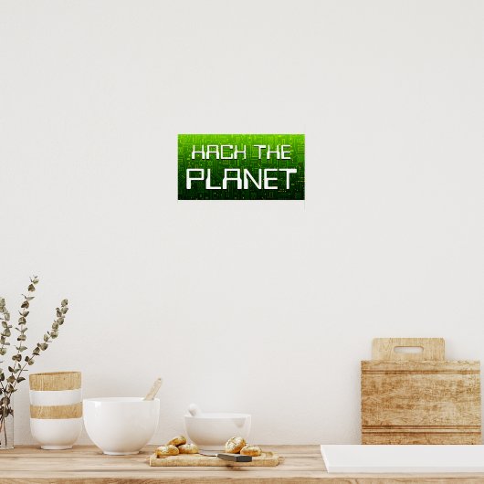 Hack auf den Planeten Poster (Küche)