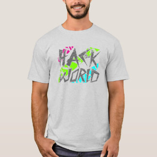 Hack der Welt T-Shirt