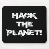 Hack die Planet-Maus Mousepad (Vorne)