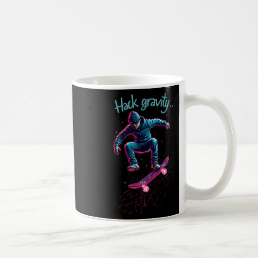 Hack Gravity Skateboardfahren Skaten Skater Hacker Kaffeetasse (Rechts)