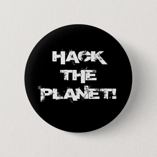 Hack the Planet button (Vorderseite)