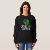 Hack the Planet Earth Security and Protect Present Sweatshirt (Vorne ganz)