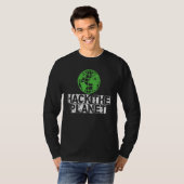Hack the Planet Earth Security and Protect Prestig T-Shirt (Vorne ganz)