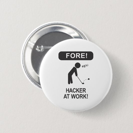 HACKER BEI DER ARBEIT BUTTON (Vorne & Hinten)