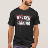 Hacker Loading Black Hat Ethical Hacking White Hat T-Shirt (Vorderseite)