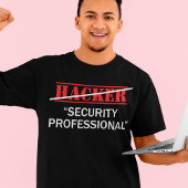 Hacker Security Beruflich Funny Programmer Geschen T-Shirt