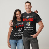 Hacking Hack Hacker T-Shirt (Unisex)