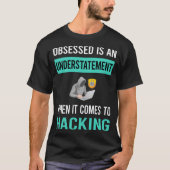 Hacking Hack Hacker T-Shirt (Vorderseite)