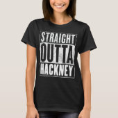 Hackney - Straight Outta Hackney T-Shirt (Vorderseite)