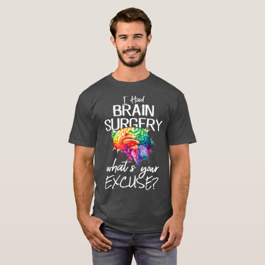 Had Brain Operation Entschuldigen Brain Operation  T-Shirt (Vorne ganz)