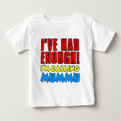 Had genug Calling Mummu Baby T-shirt (Vorderseite)