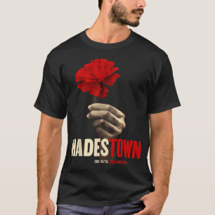 Hadestown  Hadestown Flower Hadestown Das Musical T-Shirt