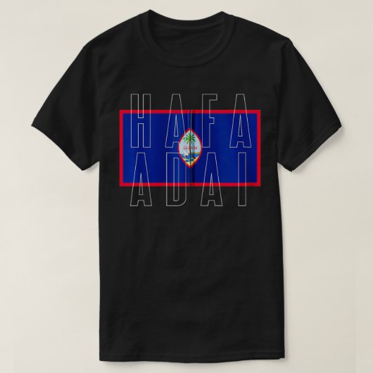 Hafa Adai Guam Zip T-Shirt (Design vorne)