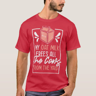 Hafermilch Keine Milch Vegane Bio Pflanze Vegeta T-Shirt