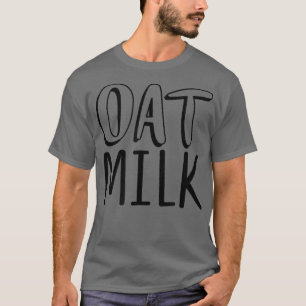 Hafermilch Vegan Vegetarier 1003 T-Shirt