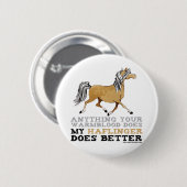 Haflinger machen es besser button (Vorne & Hinten)