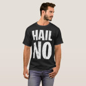 Hagel Nein T-Shirt (Vorne ganz)