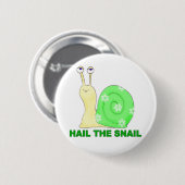 Hageln Sie die Schnecke Button (Vorne & Hinten)