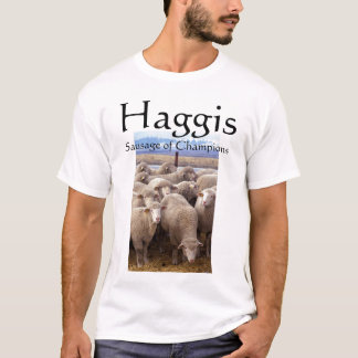 Haggis, Wurst der Meister T-Shirt