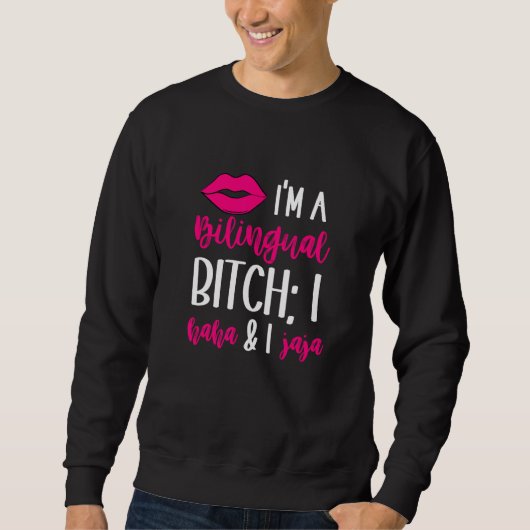 Haha Jaja  Bilingual Latina English Spanish Spangl Sweatshirt (Vorderseite)