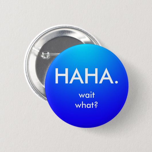 Haha-Knopf Button (Vorne & Hinten)