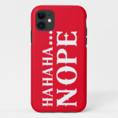 HAHA... NOPE-kurzes Zitat Case-Mate iPhone Hülle (Rückseite)