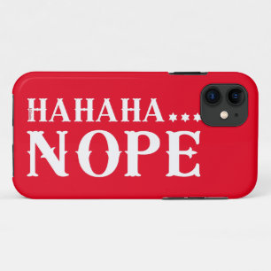 HAHA... NOPE-kurzes Zitat Case-Mate iPhone Hülle