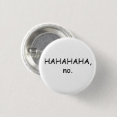 HAHAHA kein Knopf Button (Vorne & Hinten)