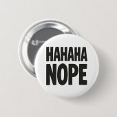 Hahaha Nope Button (Vorne & Hinten)