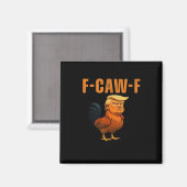 Hahn F-Caw-F Anti Klassiker Magnet (Vorderseite/Rückseite)