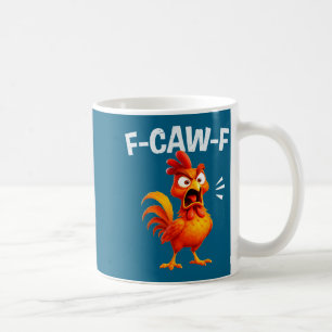 Hahn Humor Spruch Lustiger F-caw-f Huhn Zitat M Kaffeetasse