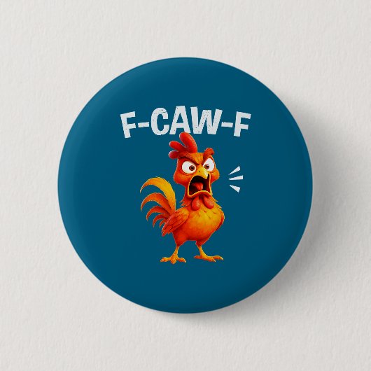 Hahn Humor Spruch Lustiger F-caw-f Hühner Zitat M Button (Vorderseite)