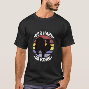 Hahn im Korb Hühnerstall Geflügel Henne Hühnchen T-Shirt