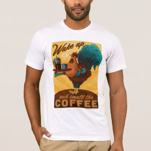 Hahn - Wach auf und riech den Kaffee T-Shirt