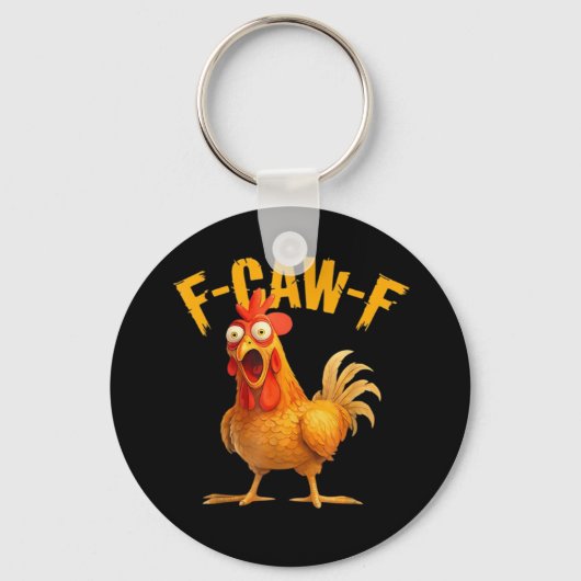 Hähnchen F-Caw-F Klassisch Cool Einzigartig Schlüsselanhänger (Vorderseite)
