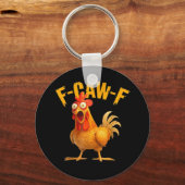 Hähnchen F-Caw-F Klassisch Cool Einzigartig Schlüsselanhänger (Vorderseite)