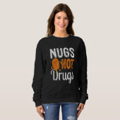 Hähnchen-Nugget Nugs statt Drogen Sweatshirt (Vorne ganz)