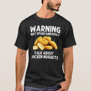Hähnchen-Nuggets Für Männer Frauen Nuggets Esser T-Shirt