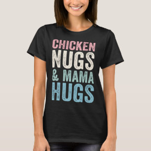 Hähnchen-Nuggets und Mama-Umarme für Nugget Vintag T-Shirt
