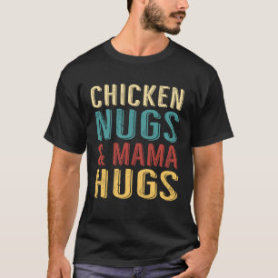 Hähnchen-Nuggets und Mama Umarme Kleinkind-Nuggets T-Shirt