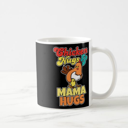 Hähnchen-Nuggets und Mama-Umarmen Lustiger Muttert Kaffeetasse (Rechts)