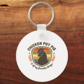 Hähnchen-Pot-Pie 3 meiner Lieblingsdinge  Schlüsselanhänger (Vorderseite)