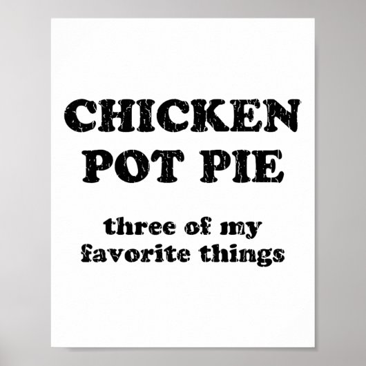 Hähnchen-Pot-Pie Drei meiner Lieblingsdinge _1 Poster (Vorne)