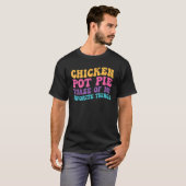 Hähnchen-Pot-Pie Drei meiner Lieblingsdinge Pot P T-Shirt (Vorne ganz)