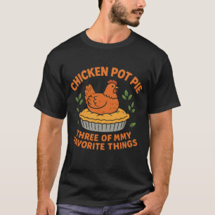 Hähnchen-Pot-Pie-Lustige-Farm-Hühnerliebhaber-Drei T-Shirt