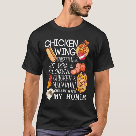 Hähnchen Wing Chicken Wing Song Lyric Hotdog Bolog T-Shirt (Vorderseite)