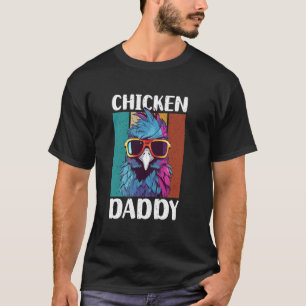 Hähnchenvater - ein lustiges Design für jeden Hahn T-Shirt