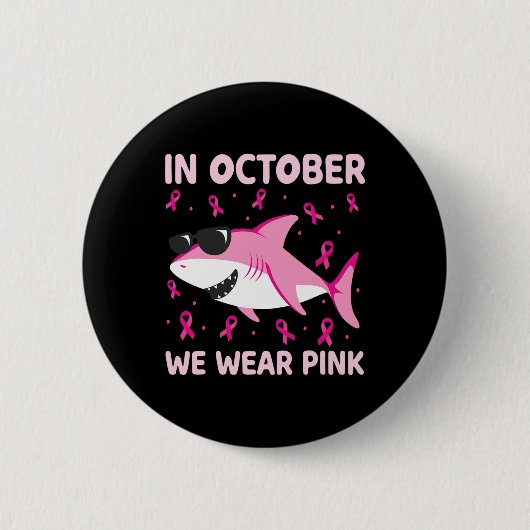 Hai im Oktober wir tragen rosa Brustkrebs Kinder B Button (Vorderseite)