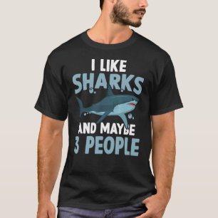 Hai mag ich Haie und vielleicht 3 Leute T-Shirt