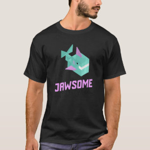 Hai-Redewendungen-Mädchen jawsome und unaufhaltsam T-Shirt